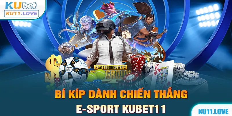 Một số mẹo giúp giành chiến thắng E-sprot Kubet1